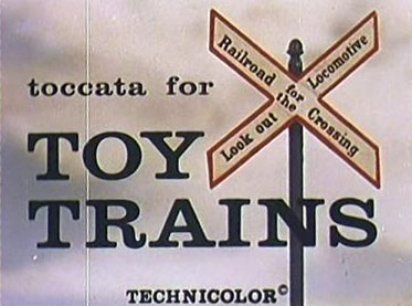 Toccata for Toy Trains